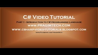 Part 1 - C# Tutorial - Introduction.avi