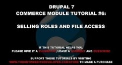 Drupal 7 Commerce Module Tutorial 6 – Selling Roles and File Access