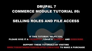 Drupal 7 Commerce Module Tutorial 6 - Selling Roles and File Access